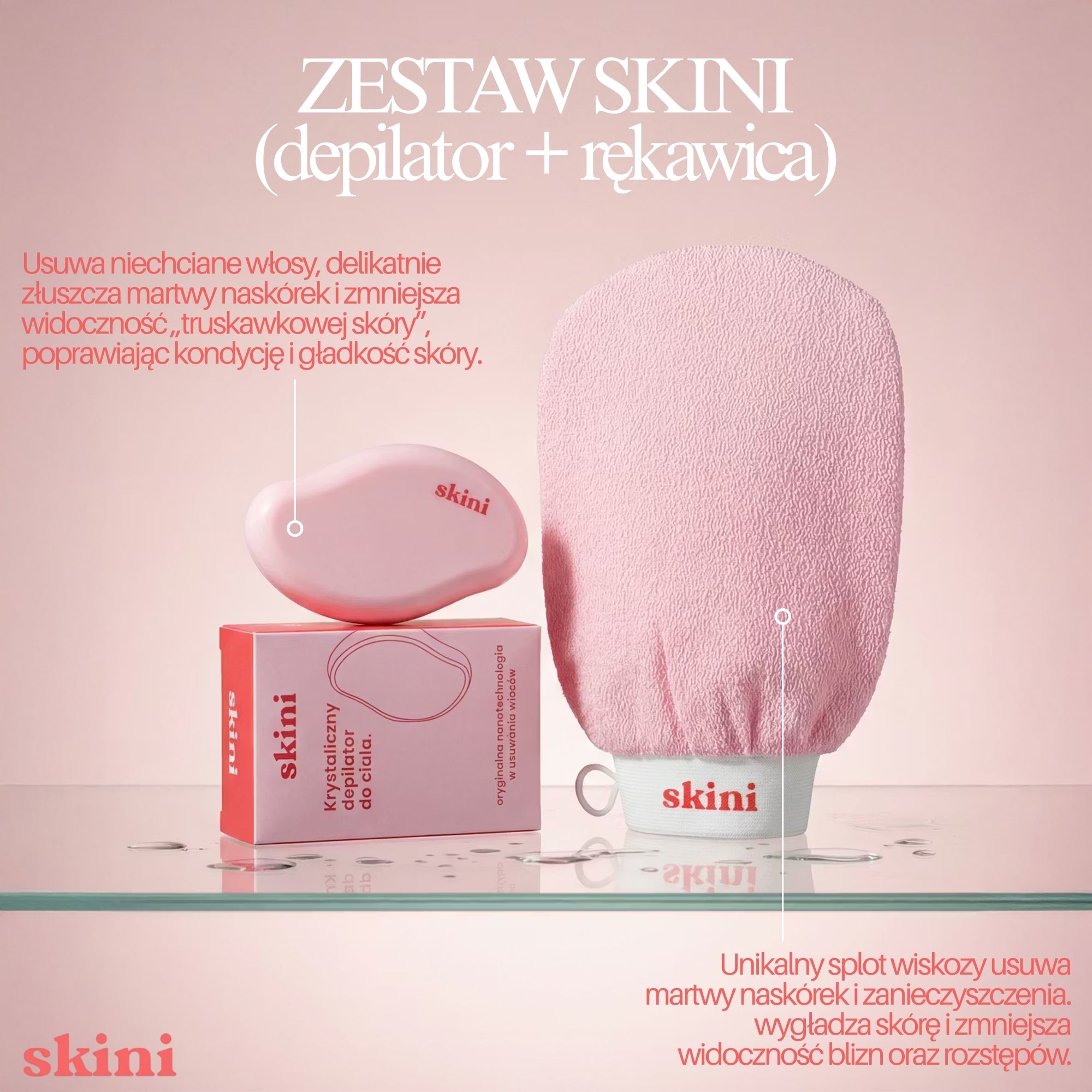 ZESTAW SKINI ( depilator + rękawica)